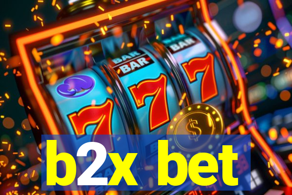 b2x bet